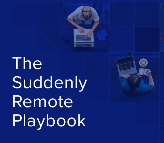 The Suddenly Remote Playbook