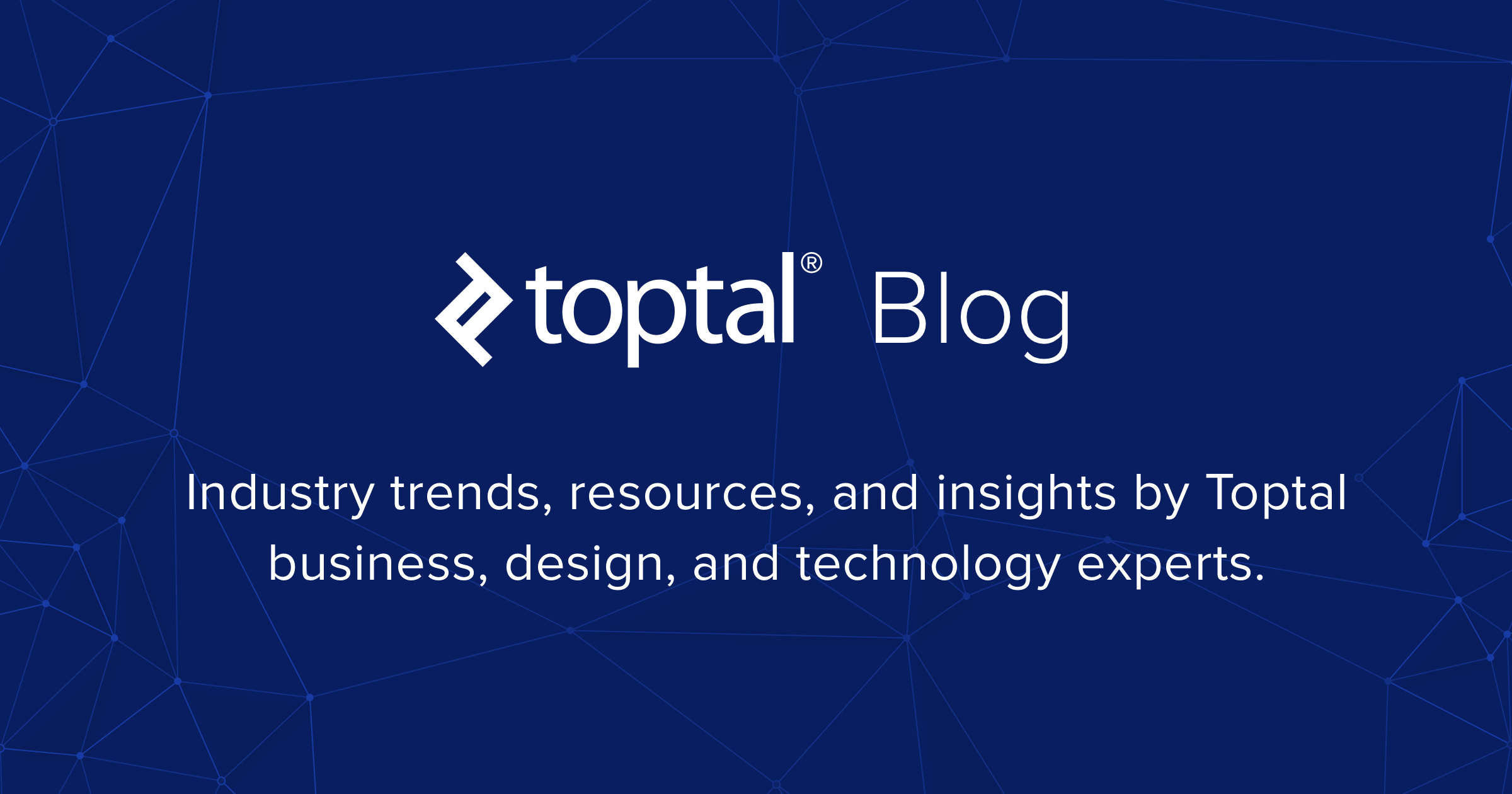 Toptal Blog: Business, Design, and Technology | Toptal