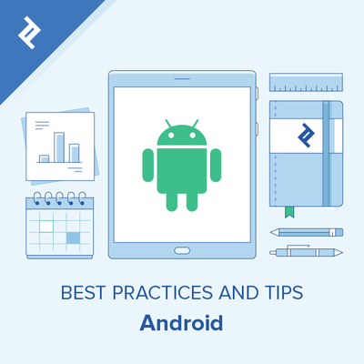 android best practices and tips from android experts toptal