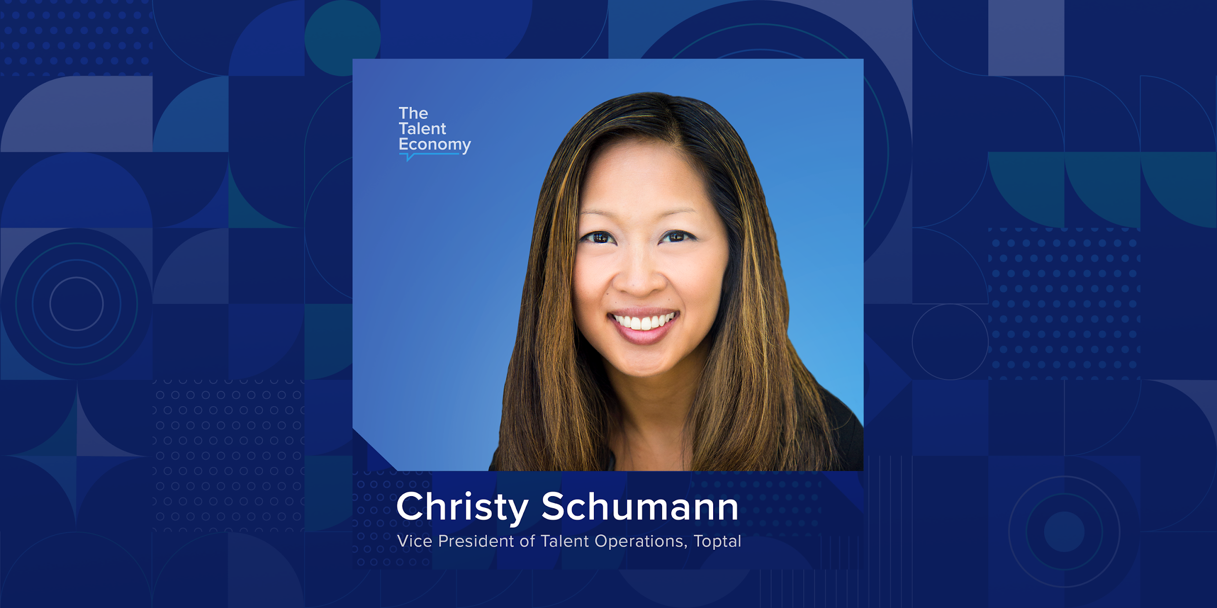 Christy Schummann, VP of Talent Operations, Toptal